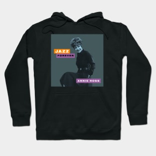 Annie Ross - Jazz Forever Hoodie